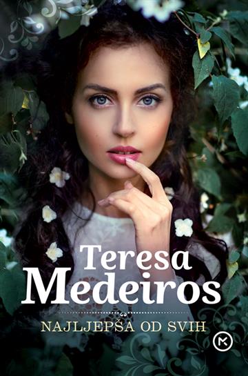 Knjiga Najljepša od svih autora Teresa Medeiros izdana 2020 kao meki uvez dostupna u Knjižari Znanje.
