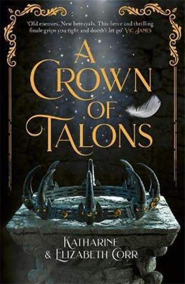 Knjiga A Crown of Talons autora Katharine Corr izdana 2021 kao meki uvez dostupna u Knjižari Znanje.