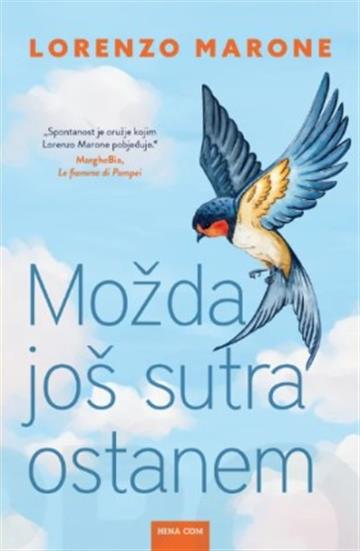 Knjiga Možda još sutra ostanem autora Lorenzo Marone izdana 2026 kao tvrdi uvez dostupna u Knjižari Znanje.