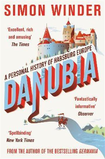 Knjiga Danubia autora Simon Winder izdana 2014 kao meki uvez dostupna u Knjižari Znanje.