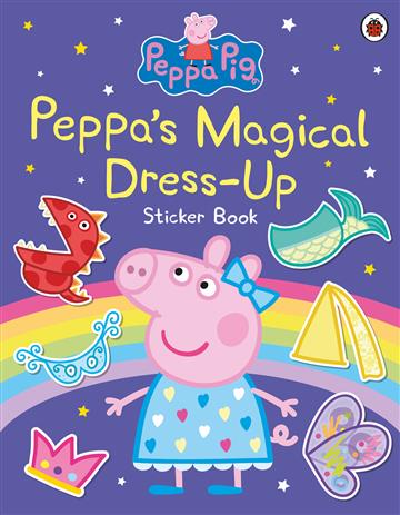 Knjiga Peppa Pig: Peppas Magical autora Peppa Pig izdana 2024 kao meki uvez dostupna u Knjižari Znanje.