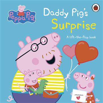 Knjiga Peppa Pig: Daddy Pig's Surprise: Lift-th autora Peppa Pig izdana 2024 kao tvrdi uvez dostupna u Knjižari Znanje.