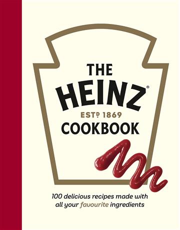 Knjiga Heinz Cookbook autora H.J. Heinz Foods UK izdana 2022 kao tvrdi uvez dostupna u Knjižari Znanje.