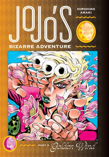 Knjiga JoJo’s Bizarre Adventure: Part 5 - Golden Wind, vol. 05 autora Hirohiko Araki izdana 2022 kao tvrdi uvez dostupna u Knjižari Znanje.
