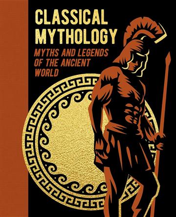 Knjiga Classical Mythology (Arcturus Slipcased Classics) autora  izdana 2023 kao tvrdi uvez dostupna u Knjižari Znanje.