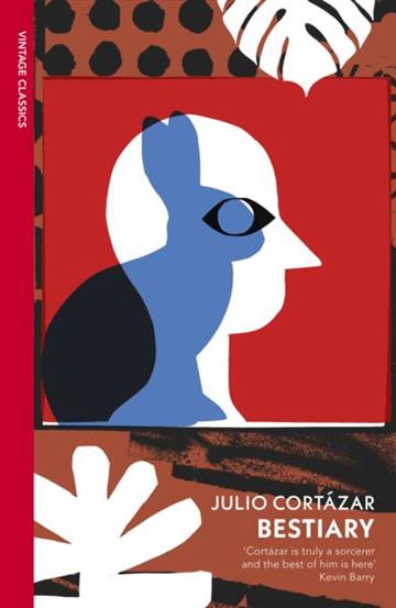 Knjiga Bestiary autora Julio Cortazar izdana 2025 kao meki uvez dostupna u Knjižari Znanje.