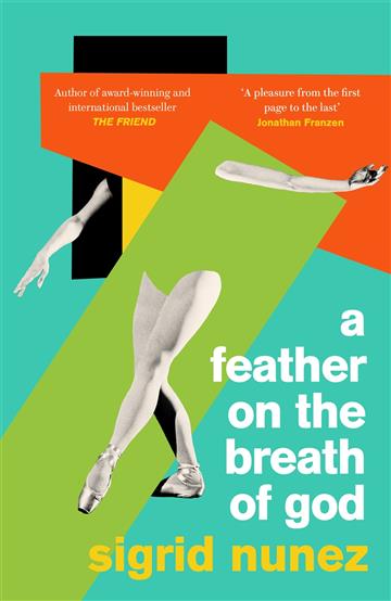 Knjiga A Feather on the Breath of God autora Sigrid Nunez izdana 2021 kao meki uvez dostupna u Knjižari Znanje.