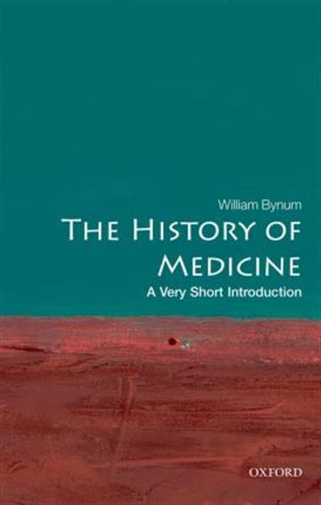Knjiga History of Medicine (VSI) autora William Bynum izdana 2008 kao meki uvez dostupna u Knjižari Znanje.