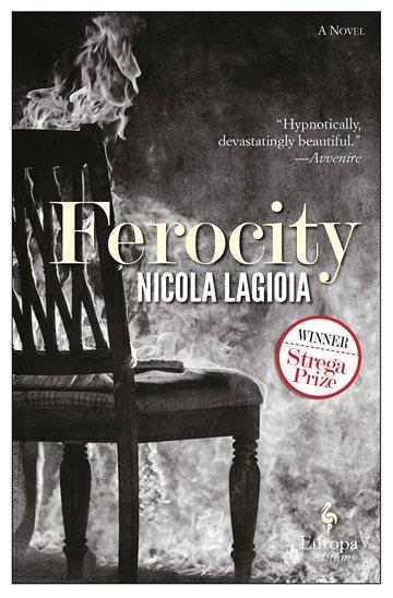 Knjiga Ferocity autora Nicola Lagioia izdana 2017 kao meki uvez dostupna u Knjižari Znanje.