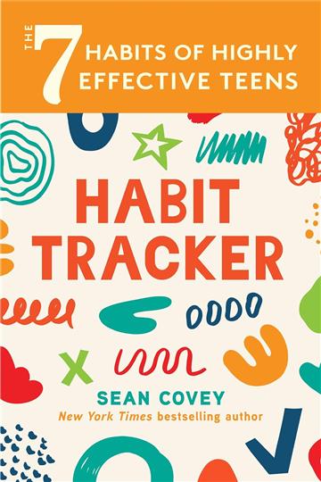 Knjiga 7 Habits of Highly Effective Teens: Habit Tracker autora Sean Covey izdana 2023 kao meki uvez dostupna u Knjižari Znanje.