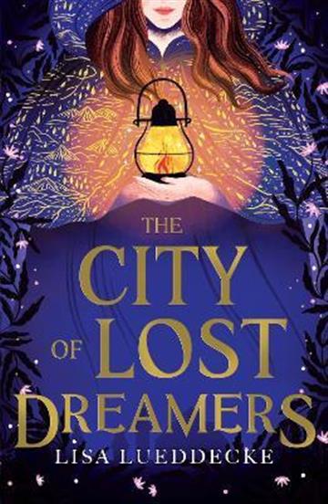 Knjiga City of Lost Dreamers autora Lisa Lueddecke izdana 2021 kao meki uvez dostupna u Knjižari Znanje.