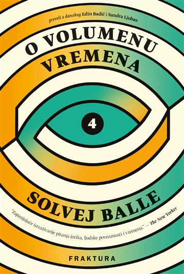 Knjiga O volumenu vremena 4 autora Solvej Ballle izdana 2025 kao tvrdi uvez dostupna u Knjižari Znanje.