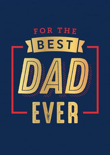 Knjiga For the Best Dad Ever autora Summersdale Publishe izdana 2023 kao  dostupna u Knjižari Znanje.
