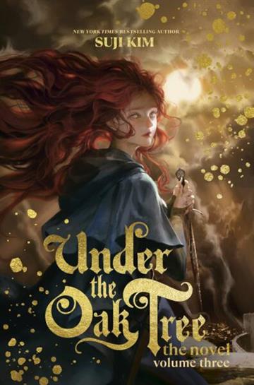 Knjiga Under the Oak Tree, Vol. 3 (novel) autora Suji Kim izdana 2026 kao tvrdi uvez dostupna u Knjižari Znanje.