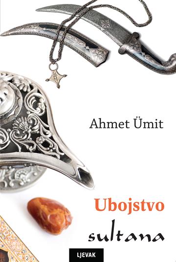 Knjiga Ubojstvo sultana autora Ahmet Ümit izdana 2016 kao meki uvez dostupna u Knjižari Znanje.