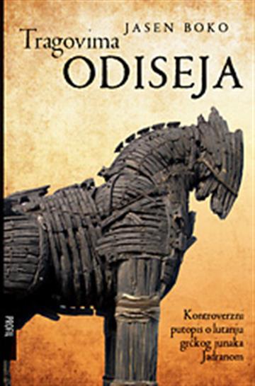 Knjiga Tragovima Odiseja autora Jasen Boko izdana 2012 kao meki uvez dostupna u Knjižari Znanje.