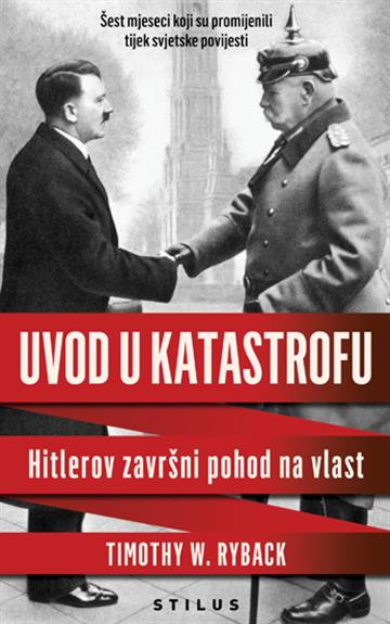 Knjiga Uvod u katastrofu autora Timothy W. Ryback izdana 2025 kao meki uvez dostupna u Knjižari Znanje.