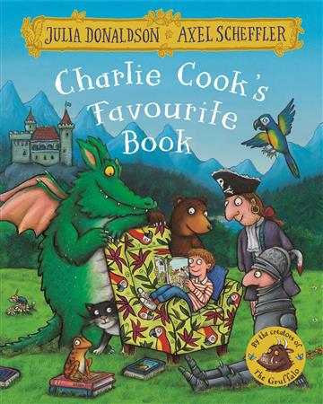 Knjiga Charlie Cook's Favourite Book 10th Anniversary Edition autora Julia Donaldson izdana 2016 kao meki uvez dostupna u Knjižari Znanje.
