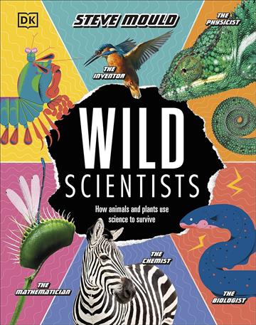 Knjiga Wild Scientists autora Steve Mould izdana 2020 kao tvrdi uvez dostupna u Knjižari Znanje.