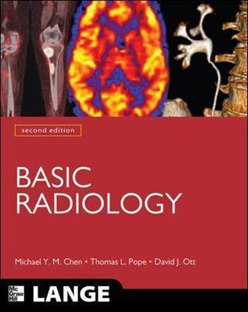 Knjiga Basic Radiology, Second Edition autora Michael Chen, Thomas Pope, David Ott izdana 2010 kao meki uvez dostupna u Knjižari Znanje.