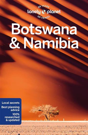 Knjiga Lonely Planet Botswana & Namibia autora Lonely Planet izdana 2023 kao meki uvez dostupna u Knjižari Znanje.