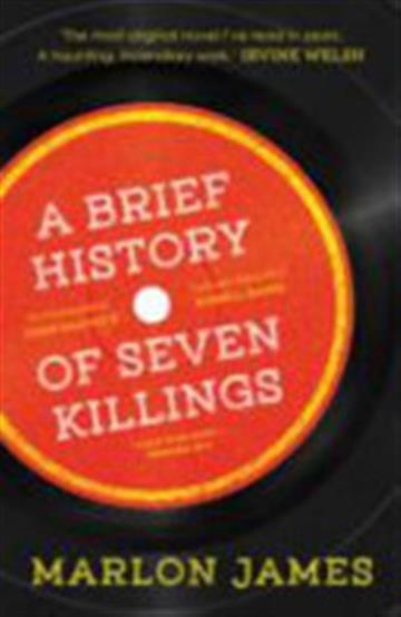 Knjiga A Brief History of Seven Killings autora Marlon James izdana 2015 kao meki uvez dostupna u Knjižari Znanje.
