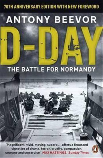 Knjiga D-Day autora Antony Beevor izdana 2014 kao meki uvez dostupna u Knjižari Znanje.
