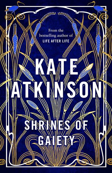Knjiga Shrines of Gaiety autora Kate Atkinson izdana 2022 kao meki uvez dostupna u Knjižari Znanje.