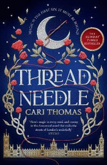 Knjiga Threadneedle autora Cari Thomas izdana 2022 kao meki uvez dostupna u Knjižari Znanje.