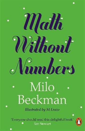 Knjiga Math Without Numbers autora Milo Beckman izdana 2022 kao meki uvez dostupna u Knjižari Znanje.
