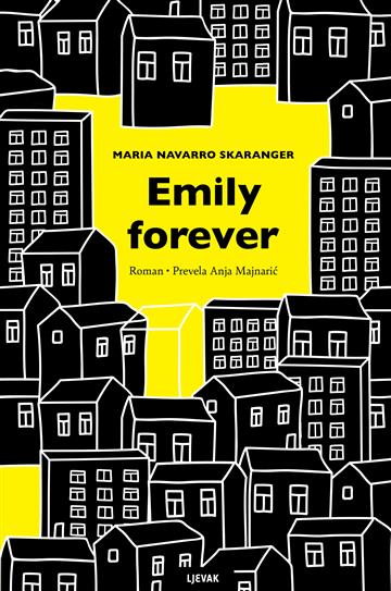 Knjiga Emily forever autora Maria Navarro Skaranger izdana 2026 kao tvrdi uvez dostupna u Knjižari Znanje.