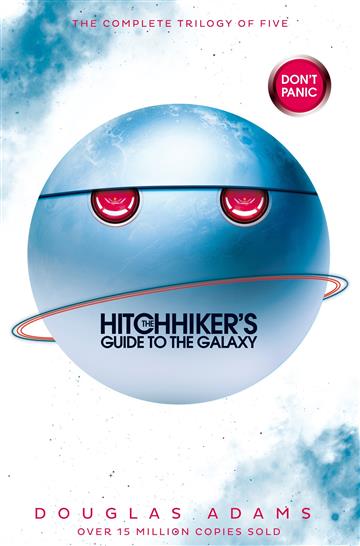 Knjiga The Ultimate Hitchhiker's Guide to the Galaxy : The Complete Trilogy in Five Parts autora Douglas Adams izdana 2017 kao meki uvez dostupna u Knjižari Znanje.