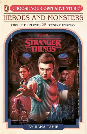 Knjiga Stranger Things: Heroes and Monsters autora Rana Tahir izdana 2025 kao meki uvez dostupna u Knjižari Znanje.