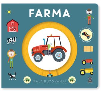 Knjiga Mala putovanja: Farma autora Sally Payne izdana 2025 kao tvrdi uvez dostupna u Knjižari Znanje.