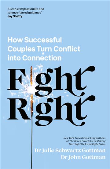 Knjiga Fight Right autora John Gottman izdana 2024 kao meki uvez dostupna u Knjižari Znanje.