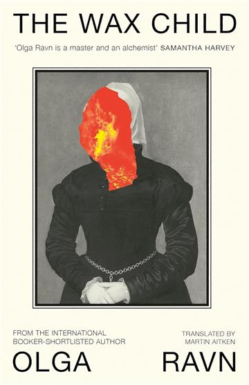 Knjiga Wax Child autora Olga Ravn izdana 2025 kao tvrdi uvez dostupna u Knjižari Znanje.
