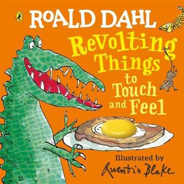 Knjiga Roald Dahl: Revolting Things to Touch and Feel autora Roald Dahl izdana 2020 kao tvrdi uvez dostupna u Knjižari Znanje.
