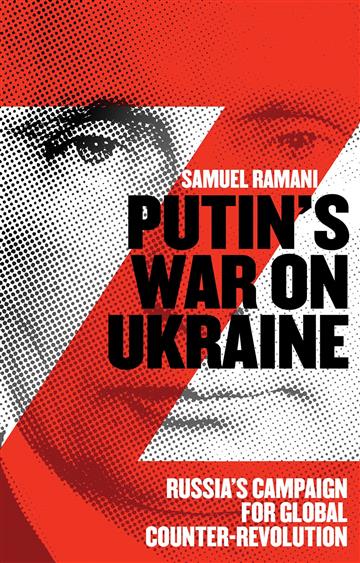 Knjiga Putin’s War on Ukraine autora Samuel Ramani izdana 2023 kao tvrdi uvez dostupna u Knjižari Znanje.