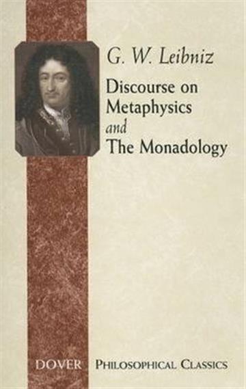 Knjiga Discourse on Metaphysics and the Monadology autora G. W. Leibniz izdana 2005 kao meki uvez dostupna u Knjižari Znanje.