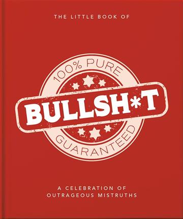 Knjiga Little Book of Bullshit autora Orange Hippo! izdana 2023 kao tvrdi uvez dostupna u Knjižari Znanje.