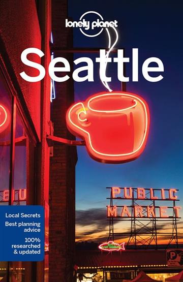 Knjiga Lonely Planet Seattle autora Lonely Planet izdana 2017 kao meki uvez dostupna u Knjižari Znanje.