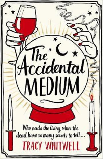 Knjiga Accidental Medium autora Tracy Whitwell izdana 2022 kao meki uvez dostupna u Knjižari Znanje.