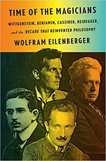 Knjiga Time of the Magicians autora Wolfram Eilenberger izdana 2020 kao tvrdi uvez dostupna u Knjižari Znanje.