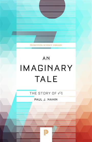 Knjiga Imaginary Tale autora Paul Nahin izdana 2016 kao meki uvez dostupna u Knjižari Znanje.