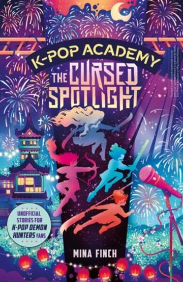 Knjiga K-Pop Academy: Cursed Spotlight autora Mina Finch izdana 2026 kao meki uvez dostupna u Knjižari Znanje.