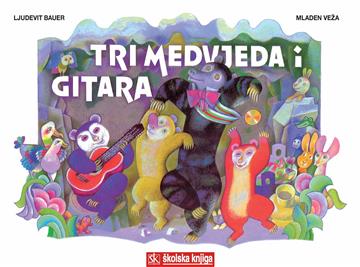 Knjiga Tri medvjeda i gitara autora Ljudevit Bauer, Mladen Veža izdana 2012 kao meki uvez dostupna u Knjižari Znanje.
