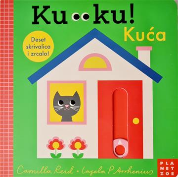 Knjiga Ku-Ku!: Kuća autora Ingela P. Arhenius izdana 2022 kao tvrdi uvez dostupna u Knjižari Znanje.