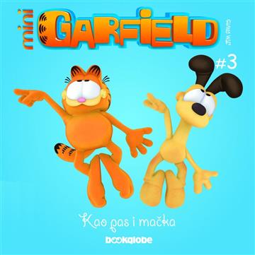 Knjiga Mini Garfield 3 - Kao pas i mačka autora Jim Davis izdana  kao tvrdi uvez dostupna u Knjižari Znanje.