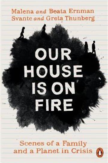 Knjiga Our House is on Fire autora Malena and Beata Ern izdana 2021 kao meki uvez dostupna u Knjižari Znanje.