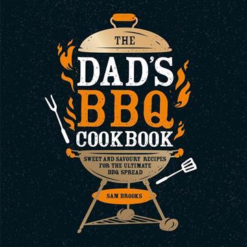 Knjiga Dad's BBQ Cookbook autora Sam Brooks izdana 2025 kao tvrdi uvez dostupna u Knjižari Znanje.